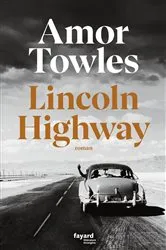 Book cover of Lincoln Highway by Amor Towles