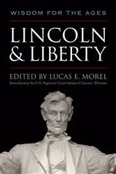 Book cover of Lincoln & Liberty by Lucas E. Morel
