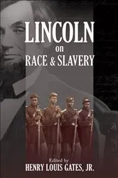 Book cover of Lincoln on Race & Slavery by Henry Louis Gates