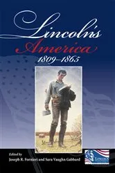 Book cover of Lincoln's America by Joseph R. Fornieri