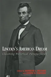 Book cover of Lincoln's American Dream by Kenneth L. Deutsch