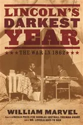 Book cover of Lincoln's Darkest Year by William Marvel