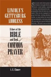Book cover of Lincoln's Gettysburg Address by A. E. Elmore