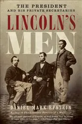 Book cover of Lincoln's Men by Daniel Mark Epstein