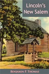 Book cover of Lincoln's New Salem by Benjamin P. Thomas