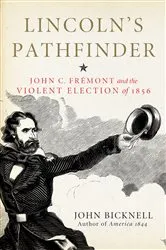 Book cover of Lincoln's Pathfinder by John Bicknell