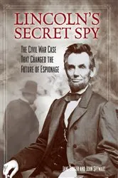 Book cover of Lincoln's Secret Spy by Jane Singer