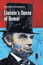 Book cover of Lincoln's Sense of Humor by Richard Carwardine