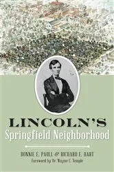 Book cover of Lincoln's Springfield Neighborhood by Bonnie E Paull