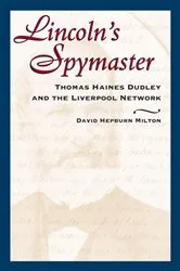 Book cover of Lincoln's Spymaster by David Hepburn Milton