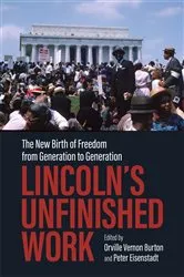 Book cover of Lincoln’s Unfinished Work by Orville Vernon Burton