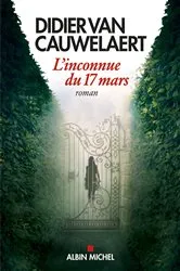 Book cover of L'Inconnue du 17 mars by Didier van Cauwelaert