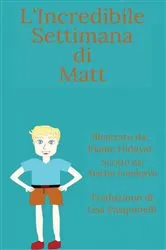 Book cover of L'Incredibile Settimana di Matt by Martin Lundqvist