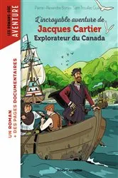 Book cover of L'incroyable aventure de Jacques Cartier, explorateur du Canada by Unknown