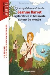 Book cover of L'incroyable aventure de Jeanne Barret, exploratrice et botaniste autour du monde by Unknown
