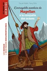 Book cover of L'incroyable aventure de Magellan, à la conquête des océans by Pascale Hédelin