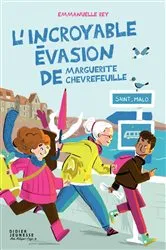 Book cover of L'incroyable évasion de Marguerite Chèvrefeuille by Emmanuelle Rey