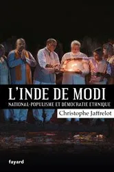 Book cover of L'Inde de Modi : national-populisme et démocratie ethnique by Christophe Jaffrelot