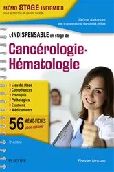 Book cover of L'indispensable en stage de cancérologie - hématologie (3rd ed.) by Jérôme Alexandre
