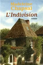 Book cover of L'indivision by Madeleine Chapsal