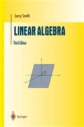 Book cover of Linear Algebra (3rd ed.) by Larry Smith
