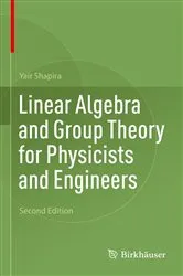 Book cover of Linear Algebra and Group Theory for Physicists and Engineers (2nd ed.) by Yair Shapira