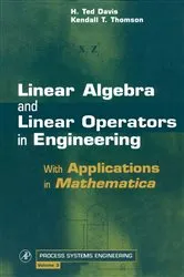 Book cover of Linear Algebra and Linear Operators in Engineering by H. Ted Davis