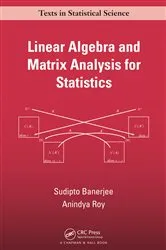 Book cover of Linear Algebra and Matrix Analysis for Statistics by Unknown