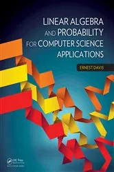Book cover of Linear Algebra and Probability for Computer Science Applications by Unknown
