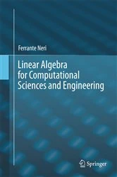 Book cover of Linear Algebra for Computational Sciences and Engineering by Ferrante Neri