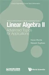 Book cover of Linear Algebra Ii: Advanced Topics For Applications by Unknown