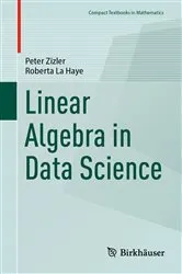 Book cover of Linear Algebra in Data Science by Unknown