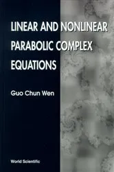 Book cover of Linear And Nonlinear Parabolic Complex Equations by Unknown