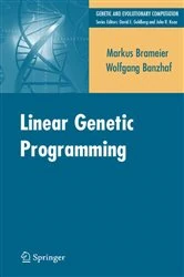 Book cover of Linear Genetic Programming by Markus F. Brameier