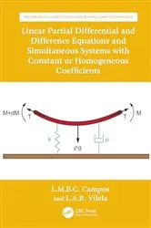 Book cover of Linear Partial Differential and Difference Equations and Simultaneous Systems with Constant or Homogeneous Coefficients by Luis Manuel Braga da Costa Campos