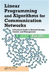 Book cover of Linear Programming and Algorithms for Communication Networks by Eiji Oki