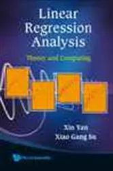 Book cover of Linear Regression Analysis: Theory And Computing by Xin Yan