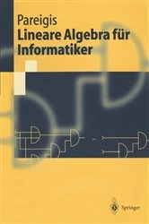 Book cover of Lineare Algebra für Informatiker by Bodo Pareigis