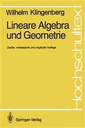 Book cover of Lineare Algebra und Geometrie (2nd ed.) by Wilhelm Klingenberg