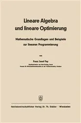 Book cover of Lineare Algebra und lineare Optimierung (2nd ed.) by Franz Josef Fay