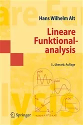 Book cover of Lineare Funktionalanalysis (5th ed.) by Hans Wilhelm Alt
