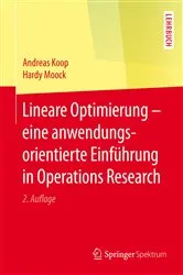 Book cover of Lineare Optimierung – eine anwendungsorientierte Einführung in Operations Research (2nd ed.) by Andreas Koop