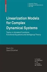 Book cover of Linearization Models for Complex Dynamical Systems by Mark Elin