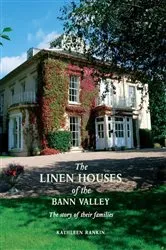 Book cover of Linen Houses of the Bann Valley by Kathleen Rankin