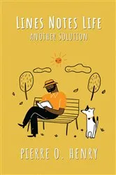 Book cover of Lines Notes Life by Henry, Pierre , O.