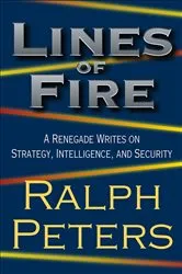 Book cover of Lines of Fire by Ralph Peters