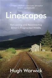 Book cover of Linescapes by Hugh Warwick