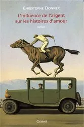 Book cover of L'influence de l'argent sur les histoires d'amour by Unknown