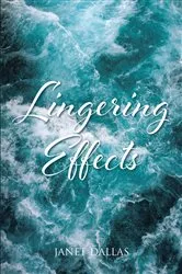 Book cover of Lingering Effects by Janet Dallas