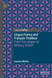 Book cover of Lingua Franca and Français Tirailleur by Joanna Nolan
